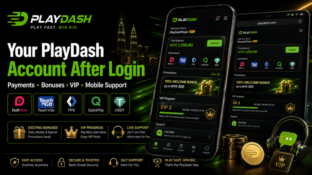 PlayDash account dashboard after login with payments bonuses VIP and mobile support